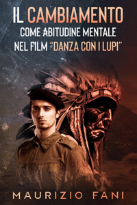 Il Cambiamento Come Abitudine Mentale Nel Film 