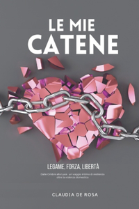 Le mie catene