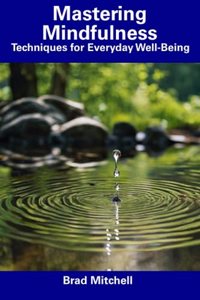 Mastering Mindfulness