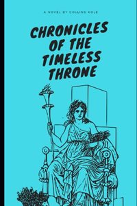 Chronicles of the Timeless Throne