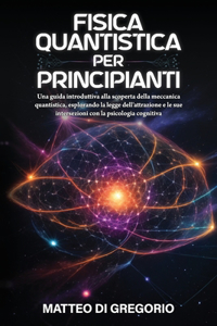 Fisica Quantistica Per Principianti