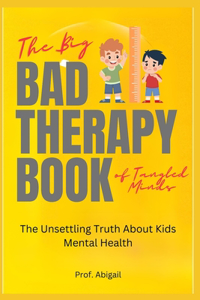 Big Bad Therapy Book of Tangled Minds