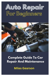 Auto Repair For Beginners