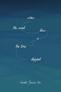 When the Wind Blew and the Time Stopped