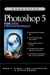 Essential Photoshop 5 for Web Professionals (Essential Series)