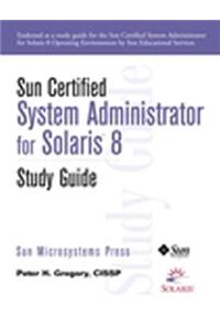 Sun Certified System Administrator for Solaris 8 Study Guide