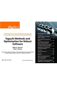 Taguchi Methods and Optimization for Robust Software (Digital Short Cut)