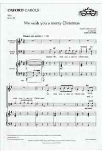 We wish you a merry Christmas