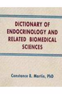 Dictionary Of Endocrinology CBS$d Related Biomedical Sciences