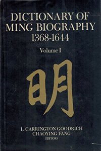 Dictionary of Ming Biography, 1368-1644