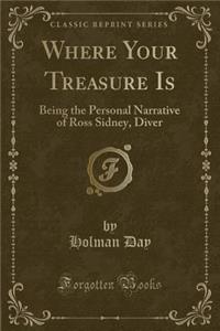 Where Your Treasure Is