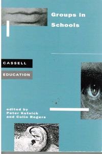 Groups in Schools: Groups, Groupwork and Cooperation in School - Vol. 1: 001 (Cassell Education) Paperback â€“ 1 January 1995