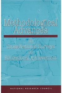 Methodological Advances in Cross-National Surveys of Educational Achievement