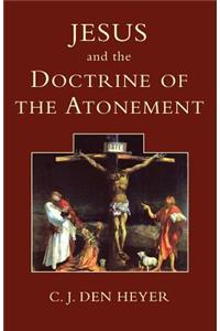 Jesus and the Doctrine of the Atonement