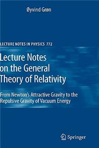 Lecture Notes on the General Theory of Relativity