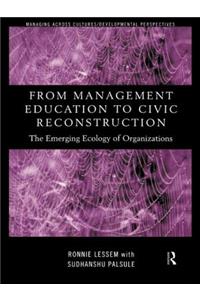 From Management Education to Civic Reconstruction