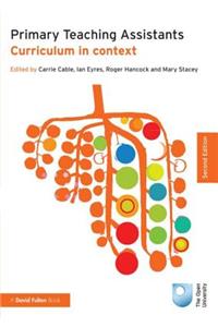 Primary Teaching Assistants: Curriculum in Context
