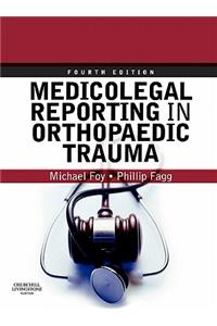 Medicolegal Reporting in Orthopaedic Trauma