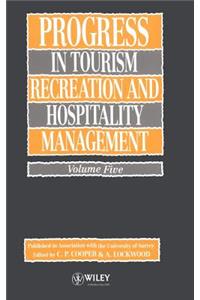 Progress in Tourism, Recreation and Hospitality Management, Volume 5