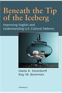 Beneath the Tip of the Iceberg: Improving English and Understanding of U.S. Cultural Patterns