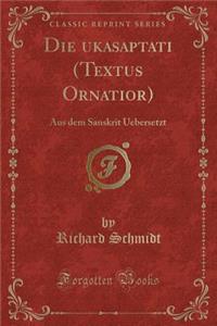 Die Sukasaptati (Textus Ornatior)