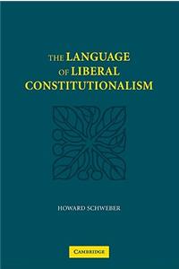 Language of Liberal Constitutionalism