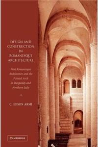 Design and Construction in Romanesque Architecture