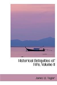 Historical Antiquities of Fife, Volume II