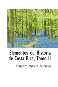 Elementos de Historia de Costa Rica, Tomo II