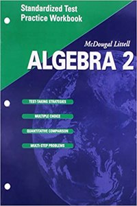 McDougal Littell Algebra 2: Standardized Test Practice Workbook Se