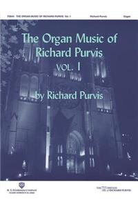 Organ Music of Richard Purvis, Volume 1