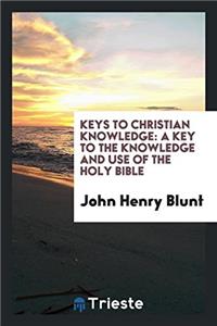 Keys to Christian Knowledge