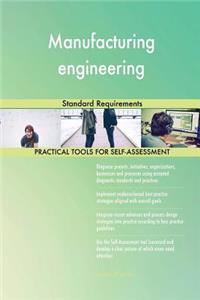 Manufacturing engineering Standard Requirements