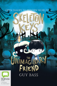 Skeleton Keys: The Unimaginary Friend