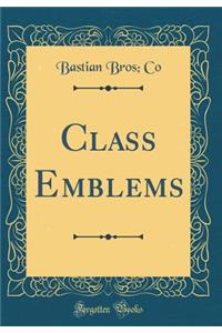 Class Emblems (Classic Reprint)