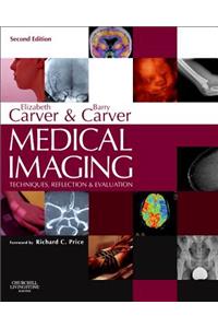 Medical Imaging: Techniques, Reflection & Evaluation