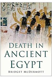 DEATH IN ANCIENT EGYPT