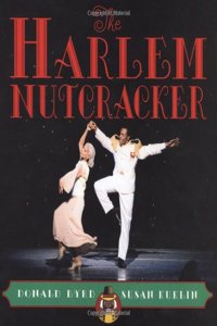 The Harlem Nutcracker: Picture Book