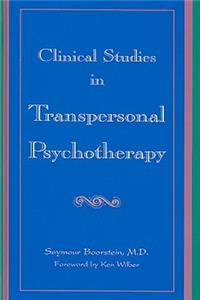 Clinical Studies in Transpersonal Psychotherapy