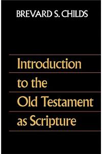 Introduction to the Old Testament as Scripture