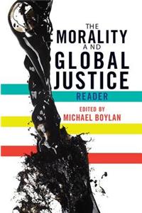 The Morality and Global Justice Reader