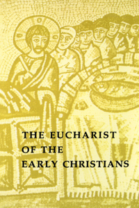 Eucharist of the Early Christians