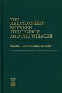 Relationship Between the Church and the Theatre