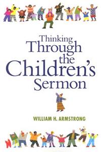 Thinking Through the Children's Sermon