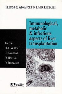 Immunological, Metabolic & Infectious Aspects of Liver Transplantation