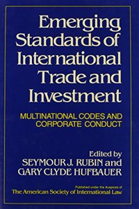 Emerging Standards of International Trade and Investment