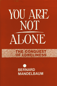 You Are Not Alone