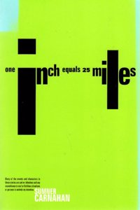 One Inch Equals Twenty-Five Miles