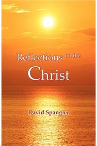 Reflections on the Christ