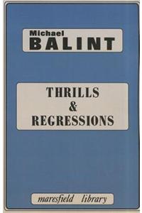 Thrills and Regressions